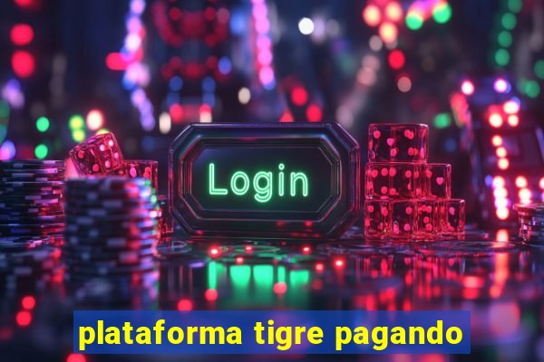 plataforma tigre pagando